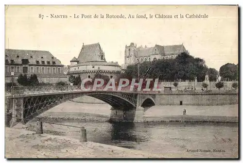 Cartes postales Nantes Le Pont de la Rotonde Au Fond le Chateau et la Cathedrale