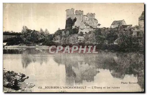 Cartes postales Bourbon L Archambault L Etang et les Ruines