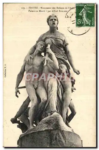 Cartes postales Troyes Monument des Enfants de l Aude Vaincre ou Mourir Alfred Boucher