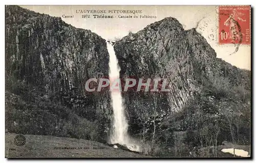 Ansichtskarte AK L Auvergne Pittoresque Thiezac Cascade du Falhitoux