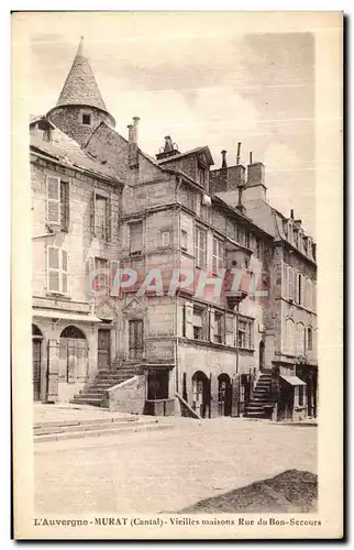 Cartes postales L Auvergne Murat Vieilles maisons Rue du Bon Secours