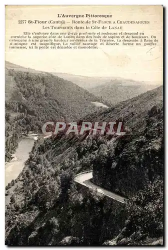 Ansichtskarte AK Le Cantal L Auvergne Pittoresque St Flour Route de St Flour a Chaudesaigues Les tournants dans l