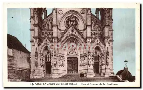 Cartes postales Chateauneuf sur Cher Grand fronton de la Basilique