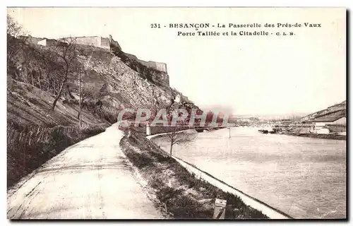 Cartes postales Besancon La Passerelle des Pres de Vaux Porte taillee et la citadelle