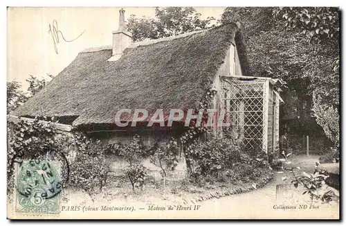 Ansichtskarte AK Paris Maison de Henri IV Montmartre