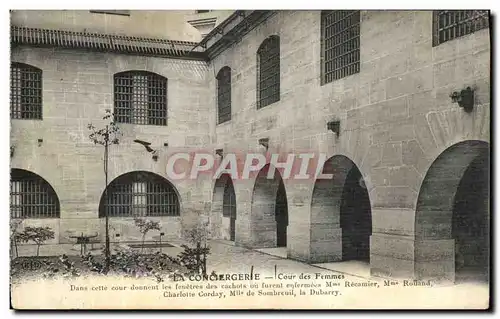 Ansichtskarte AK Paris La Conciergerie Cour des Femmes