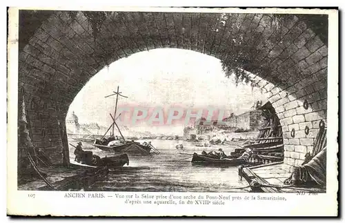 Ansichtskarte AK Ancien Paris Vue sur la Seine prise d une arche du Pont Neuf pres de la Samaritaine