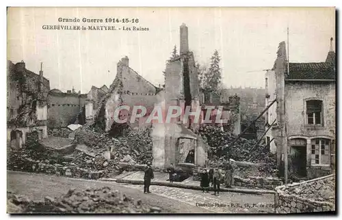 Ansichtskarte AK Grande Guerre Gerbeviller La Martyre Les Ruines Militaria