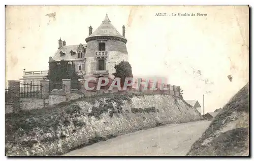 Cartes postales Ault Moulin de pierre