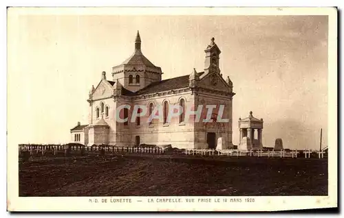 Cartes postales N D de Lorette La Chapelle Vue Prise Le 19 Mars 1926