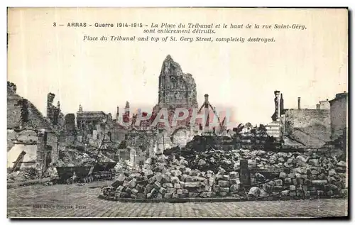 Cartes postales Arras Guerre La Place du Tribunal Et Le Haut de La Rue Saint Gery Place du Tribunal Militaria