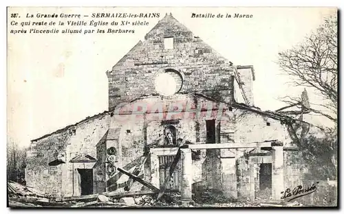 Cartes postales La Grande Guerre Sermaize les Bains Eglise Militaria