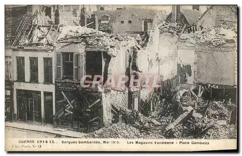 Cartes postales Bergues bombardee Les Magasins Vansteene Place Gambetta Militaria