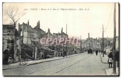 Cartes postales Lille Ruines de la Rue de l Hopital Militaire Militaria