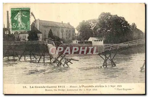 Ansichtskarte AK La Grande Guerre Meaux la Passerelle detruite Militaria