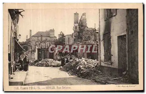 Ansichtskarte AK Senlis Rue Bellone Militaria