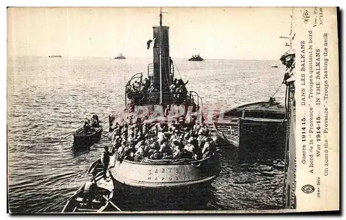 Ansichtskarte AK Dans Les Balkans A bord de la provence Troupes quittant le bord Bateau Militaria