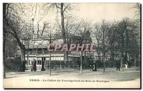 Cartes postales Paris Le Chalet du Touring Club au Bois Boulogne