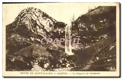 Cartes postales Route De Sainte Claude A Geneve La Chapeau de Gendarme