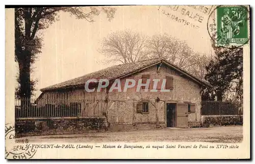 Cartes postales St Vincent De paul Maison de Banquines ou Naquit Saint Vincent de Paul au 17eme