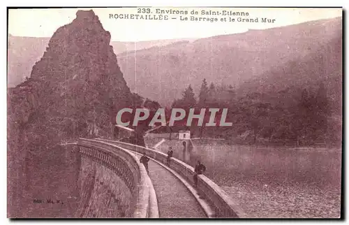 Cartes postales Environs de Sainte Etienne Rochetaillee Le Barrage et Le Grand Mur