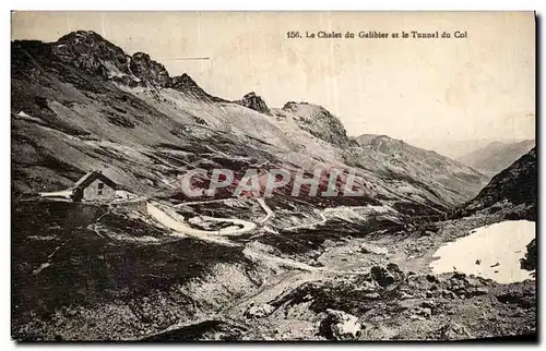 Cartes postales Le Chalet du Galibier et le Tunnel du Col