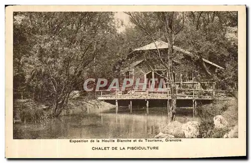 Cartes postales Exposition de la Houille Blanche du Tourisme Grenoble Chalet de la Pisciculture