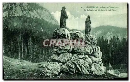 Cartes postales Dauphine Grande Chartreuse Le Calvaire au pied dn Grand som