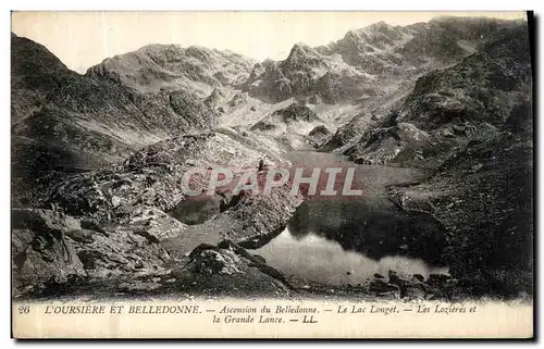 Cartes postales L Oursiere et Belledonne Ascension de la Belledonne Le lac Longet Les Lozeres et la grande lance