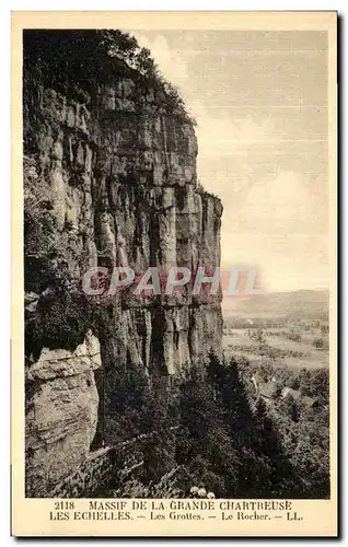 Ansichtskarte AK Massif de la Grance Chartreuse Les echelles Les grottes Le rocher