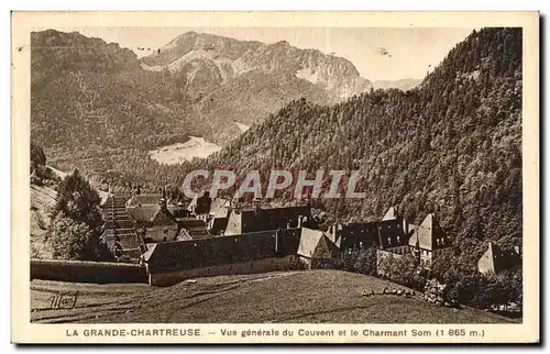 Cartes postales La Grande Charteuse Vue generale du couvent et le Charmant Som