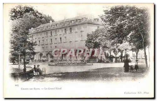 Cartes postales Uriage les Bains Le Grand Hotel