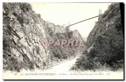 Ansichtskarte AK Le Dauphine Pittoresque Le Darc Le Pont Ponsonnas pres La Mure