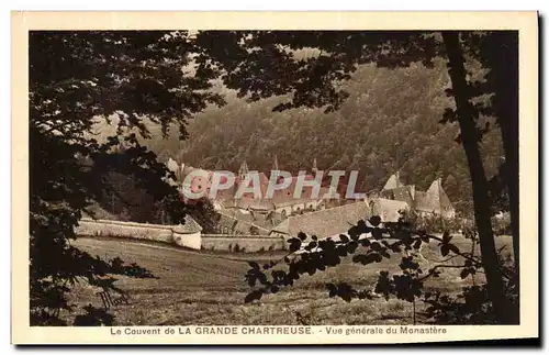 Cartes postales Dauphine Grande Chartreuse Vue Generale du monastere