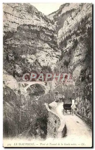 Ansichtskarte AK Dauphine Pont et Tunnel de la Goule noire