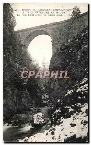 Cartes postales Route de Saint Laurent du Pont a la Chartreuse en hiver Le pont Saint Bruno Le Guiers mort