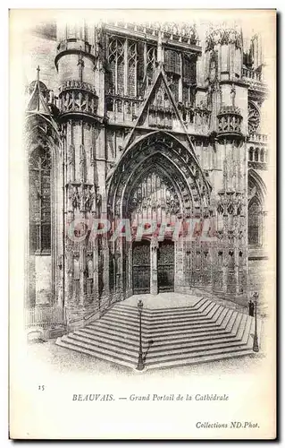 Ansichtskarte AK Beauvais Grand Portail de la Cathedrale