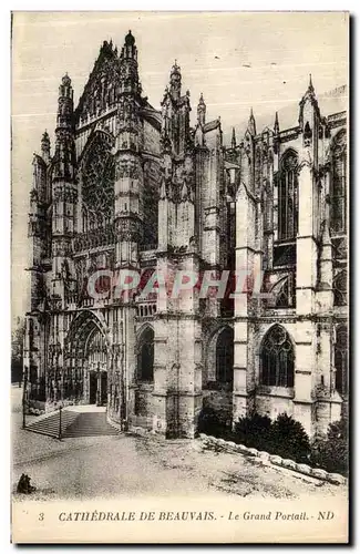 Cartes postales Cathedrale De Beauvais Le Grand Portail