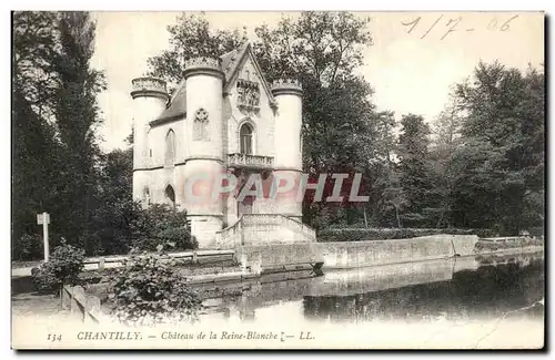 Ansichtskarte AK Chantilly Chateau de la Reine Blanche