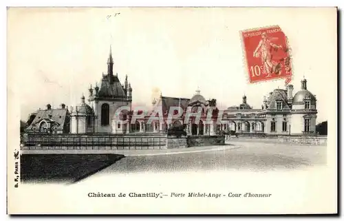 Cartes postales Chateau de Chantilly Porte Michel Ange Cour d Honneur