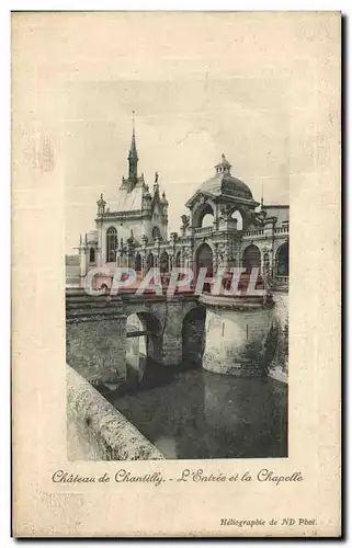 Cartes postales Chateau de Chantilly L Entree et la chapelle