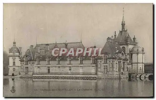 Cartes postales Chateau de Chantilly Le Chatelet