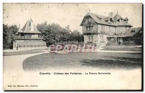 Cartes postales Chantilly Chateau des Fontaines La ferme normande