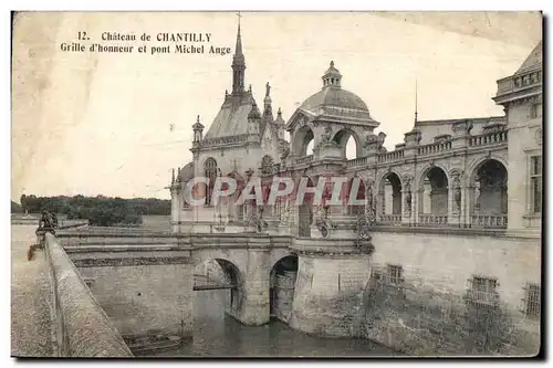 Cartes postales Chateau de Chantilly Grille d Honneur et pont Michel Ange