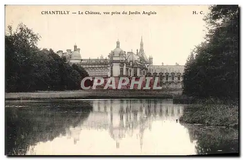 Cartes postales Chantilly Le Chateau Vue Prise du jardin anglais