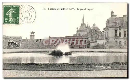 Cartes postales Chateau de Chantilly et le grand degre