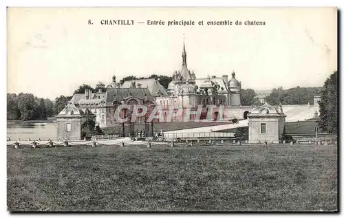 Cartes postales Chantilly Entree Principale et ensemble du chateau