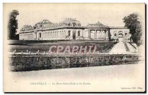 Cartes postales Chantilly La Porte Saint Denis et les ecuries