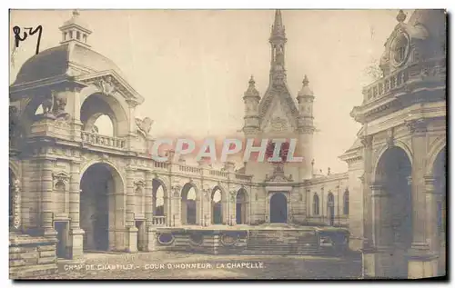 Cartes postales Chateau de Chantilly Cour d honneur La chapelle