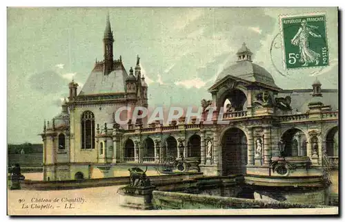 Cartes postales Chateau de Chantilly La Chapelle